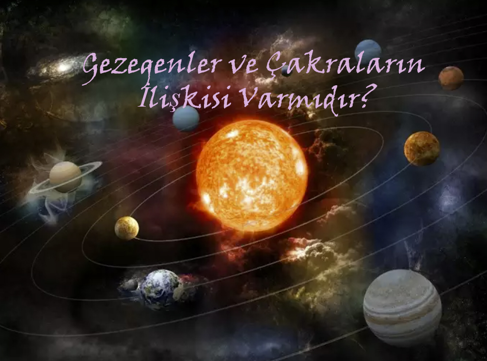 Gezegenler ve Çakralar