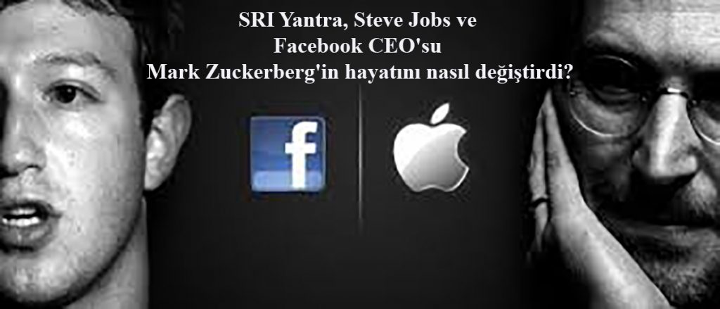 SRI Yantra, Steve Jobs ve Facebook CEO'su Mark Zuckerberg